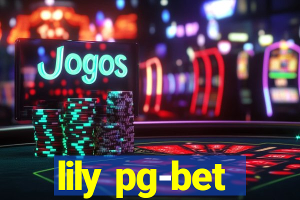 lily pg-bet