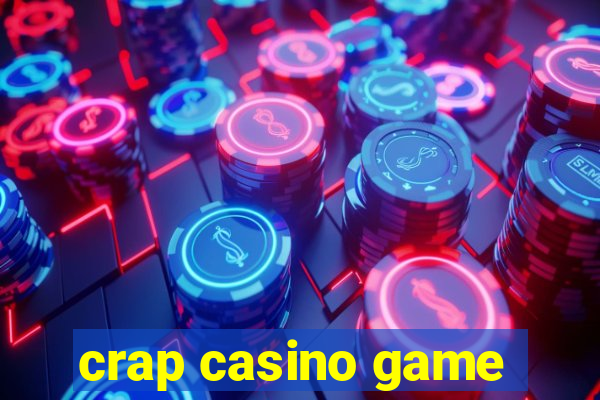 crap casino game