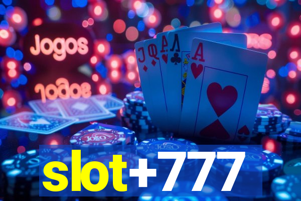 slot+777