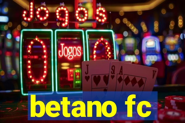 betano fc