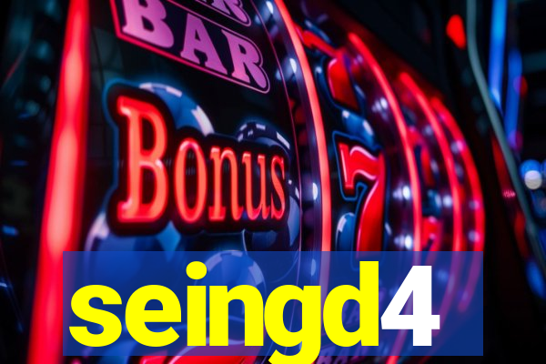 seingd4