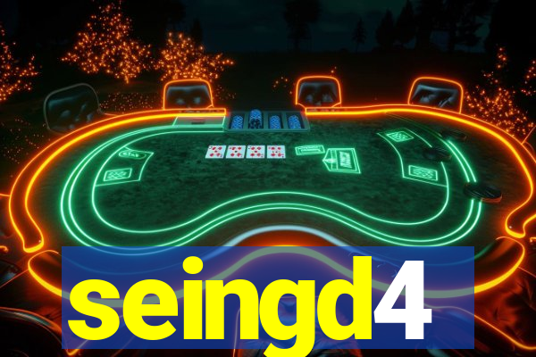 seingd4