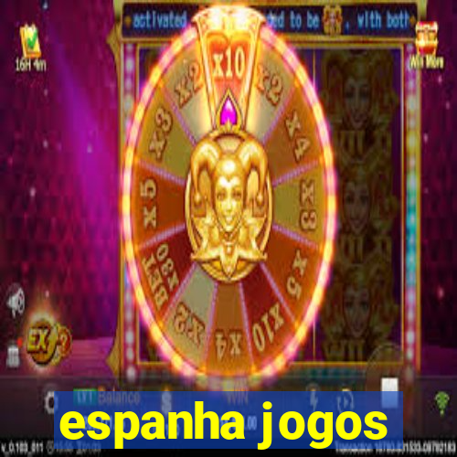 espanha jogos