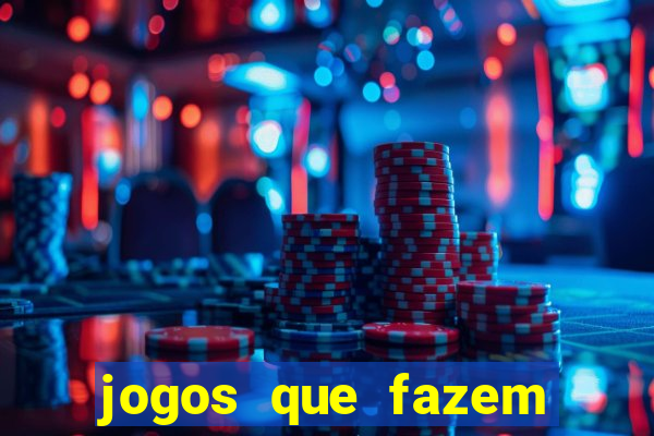 jogos que fazem ganhar dinheiro