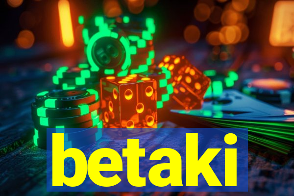 betaki