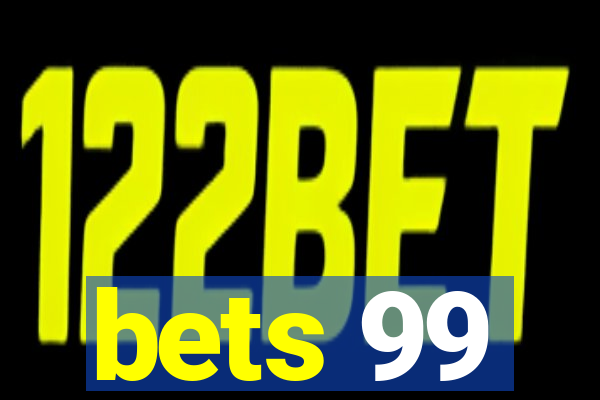 bets 99