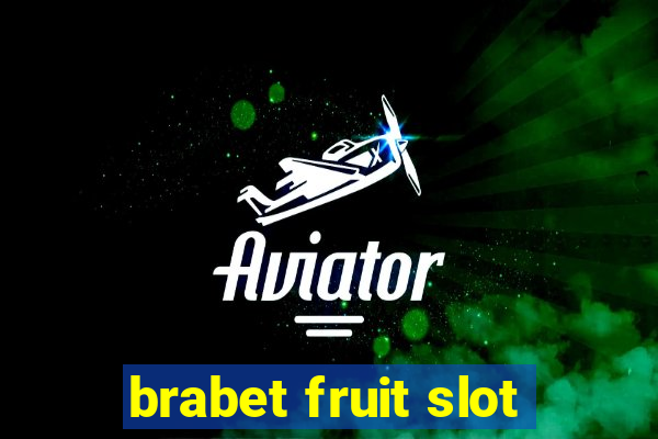 brabet fruit slot