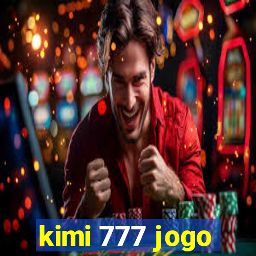 kimi 777 jogo