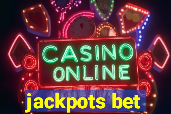 jackpots bet