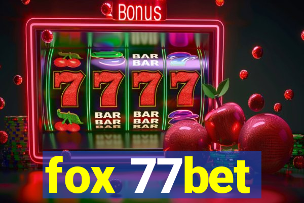 fox 77bet