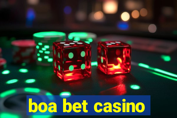 boa bet casino