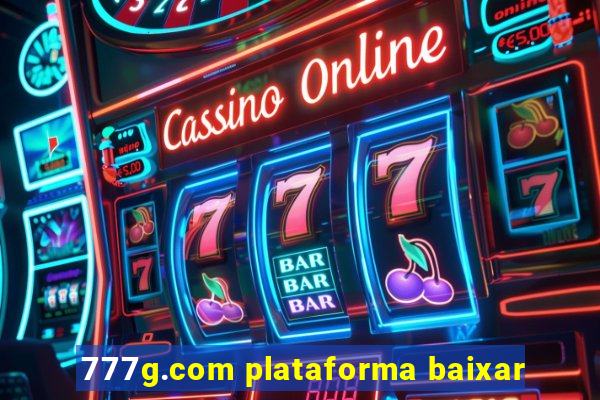 777g.com plataforma baixar