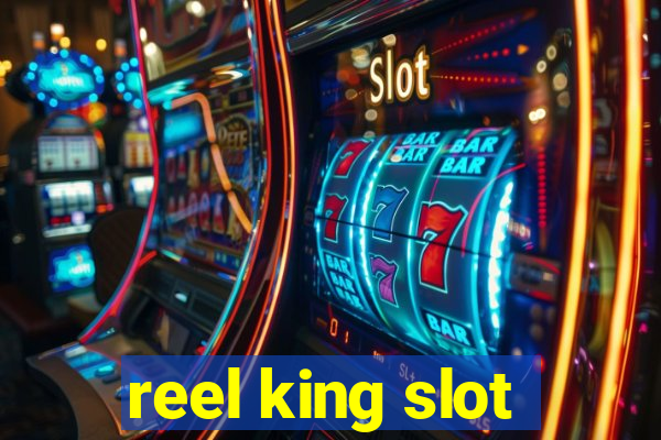 reel king slot