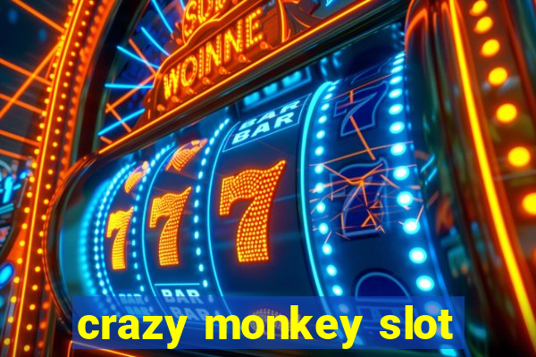 crazy monkey slot