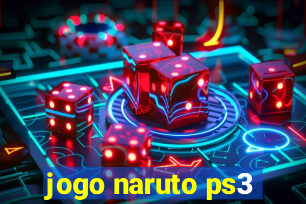 jogo naruto ps3