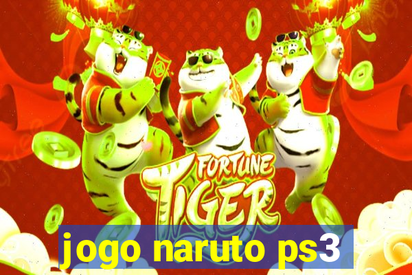 jogo naruto ps3