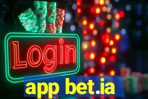 app bet.ia