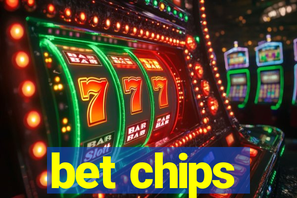 bet chips