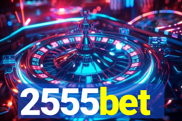 2555bet