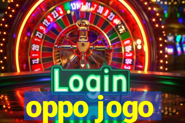 oppo jogo