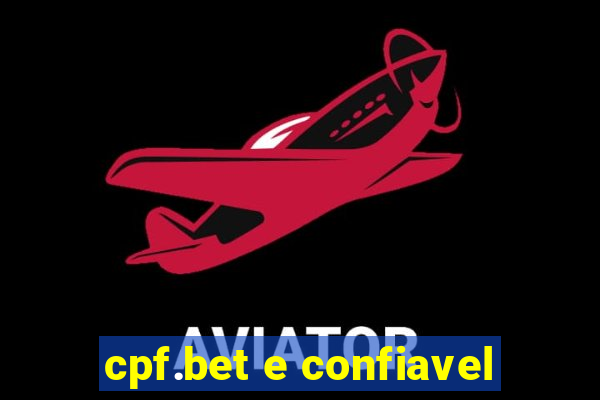 cpf.bet e confiavel