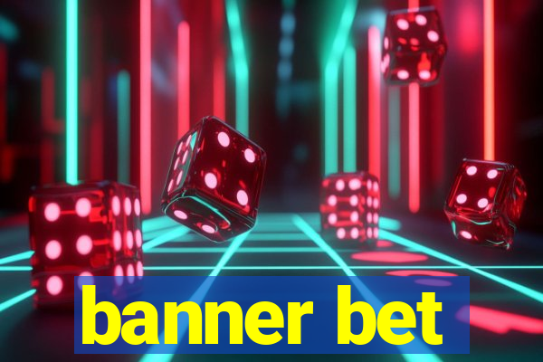 banner bet