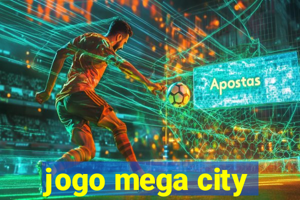 jogo mega city