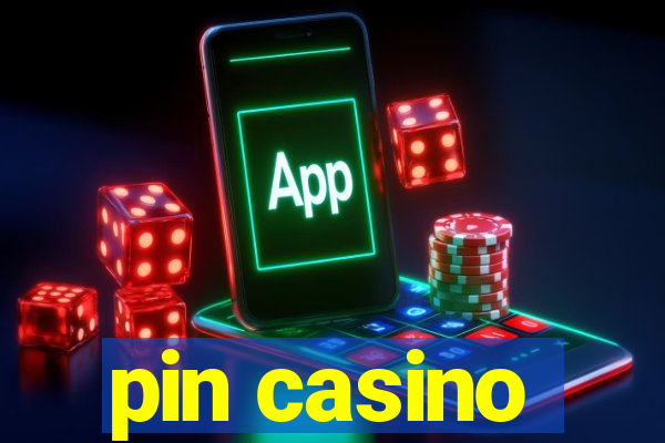 pin casino