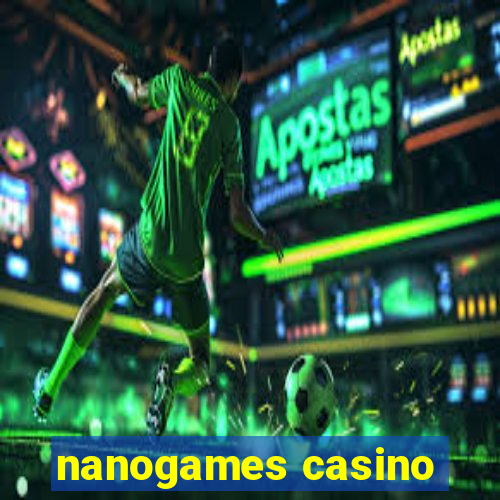 nanogames casino