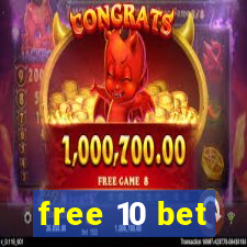 free 10 bet