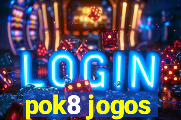 pok8 jogos