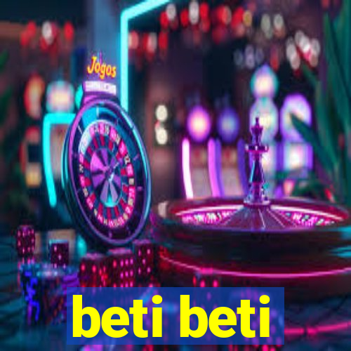 beti beti