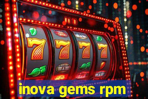 inova gems rpm