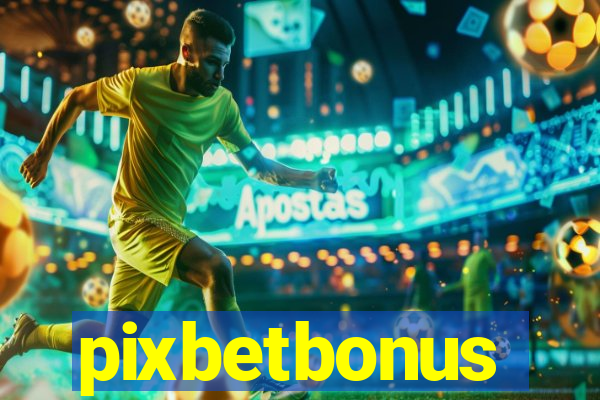 pixbetbonus