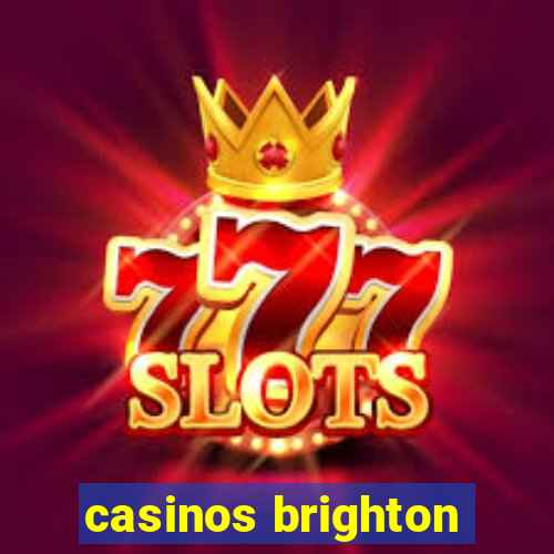 casinos brighton