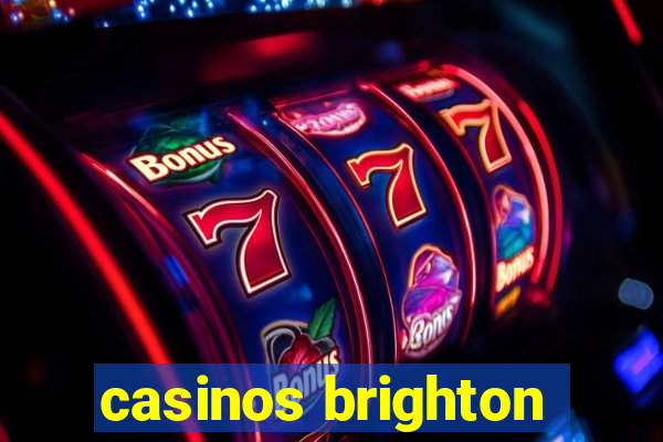 casinos brighton