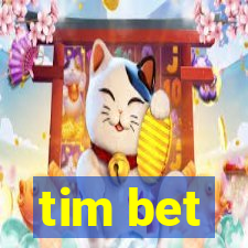 tim bet