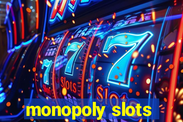 monopoly slots