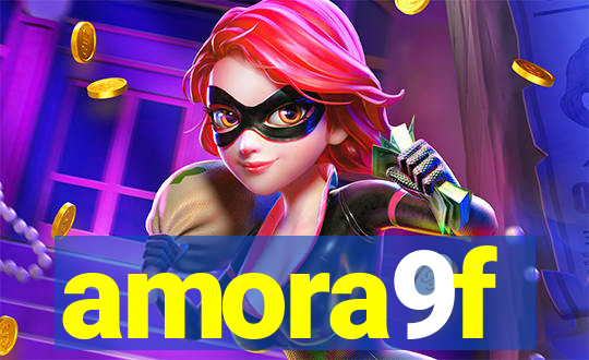 amora9f