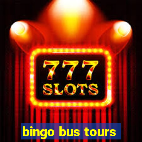 bingo bus tours