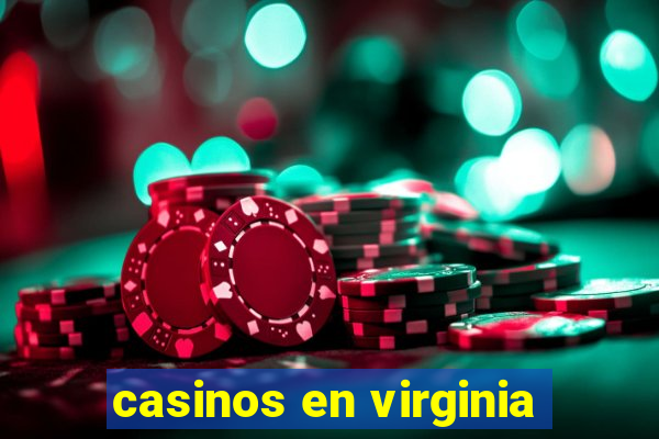 casinos en virginia