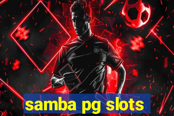 samba pg slots