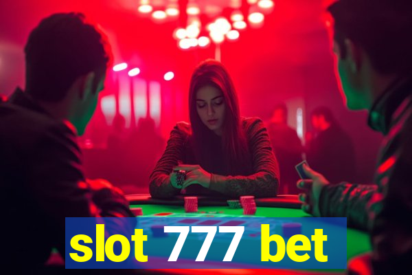 slot 777 bet