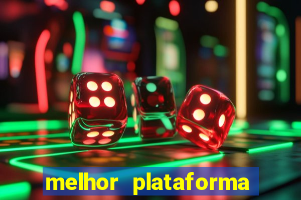 melhor plataforma para jogar fortune tiger hoje