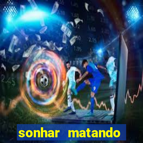 sonhar matando porco jogo do bicho