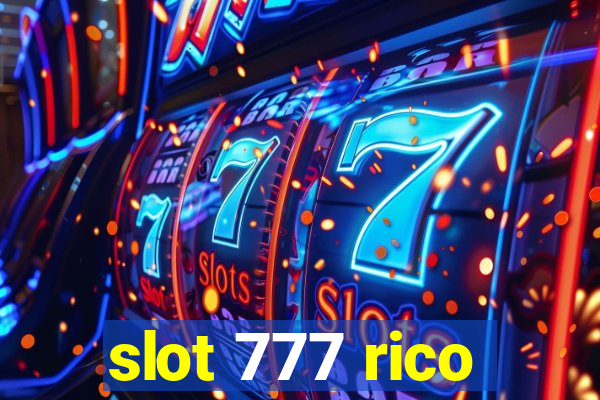 slot 777 rico