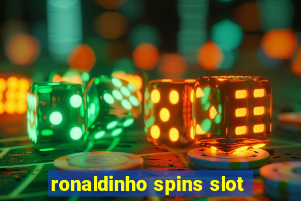 ronaldinho spins slot