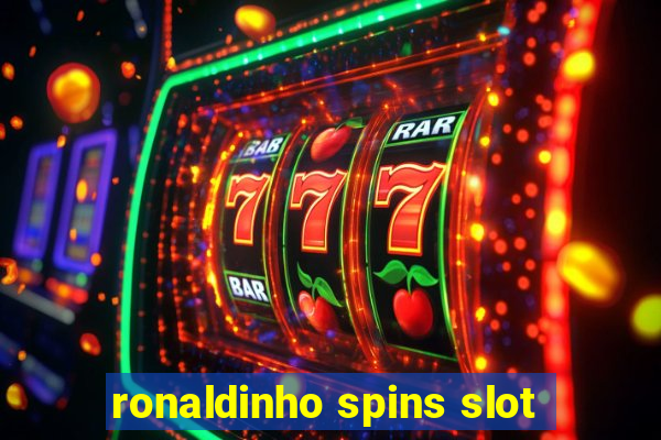 ronaldinho spins slot