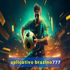 aplicativo brazino777