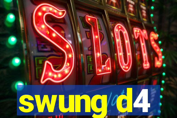 swung d4